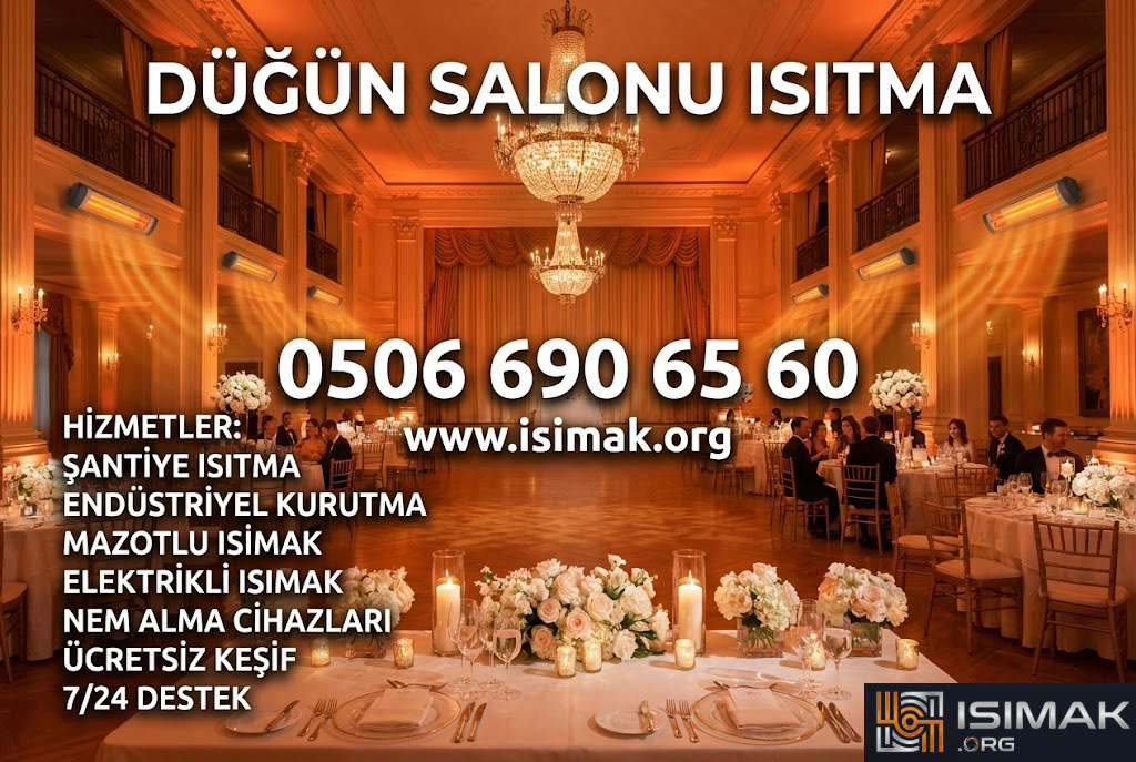 Düğün Salonu Isıtma - ISIMAK.ORG